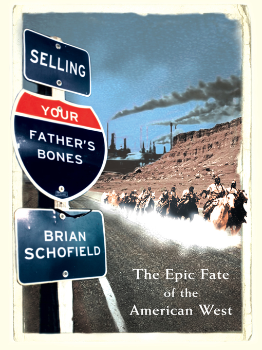 Title details for Selling Your Father's Bones by Brian Schofield - Available